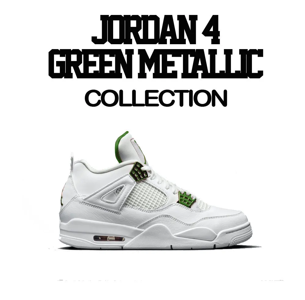 Retro 4 Green Metallic Gotta Be Shoes Shirt